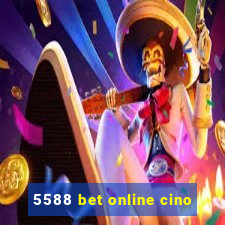 5588 bet online cino